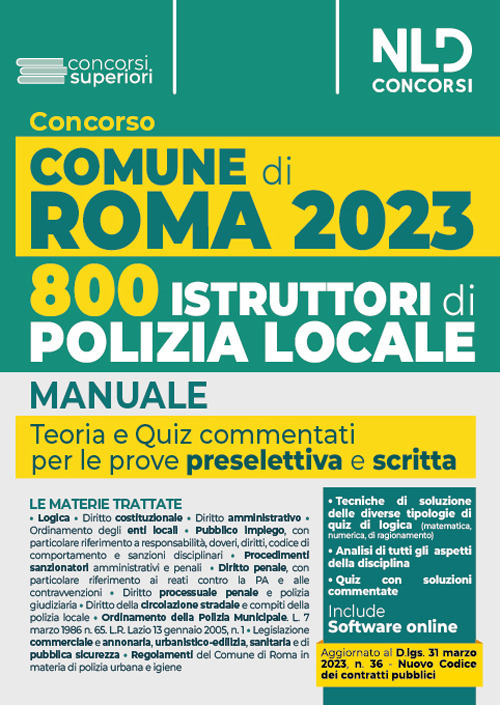 Concorso Comune di Roma. 800 agenti della polizia locale. Manuale + Quiz commentati