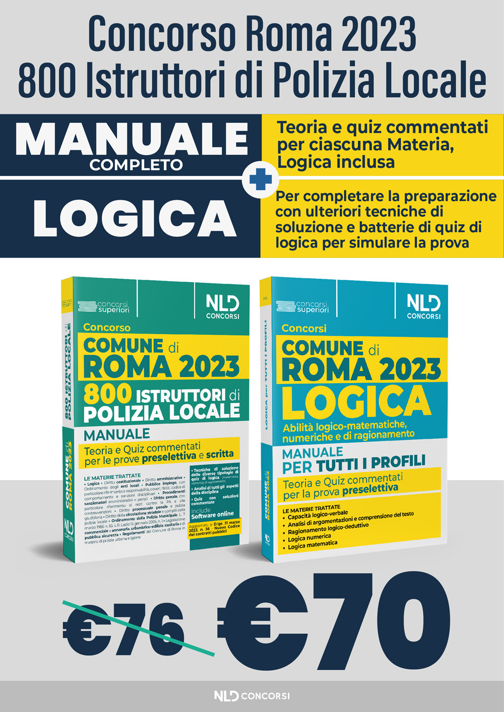Concorso Comune di Roma: 800 agenti della polizia locale: Manuale con Quiz commentati-Manuale di logica. Abilità logico-matematiche, numeriche e di ragionamento