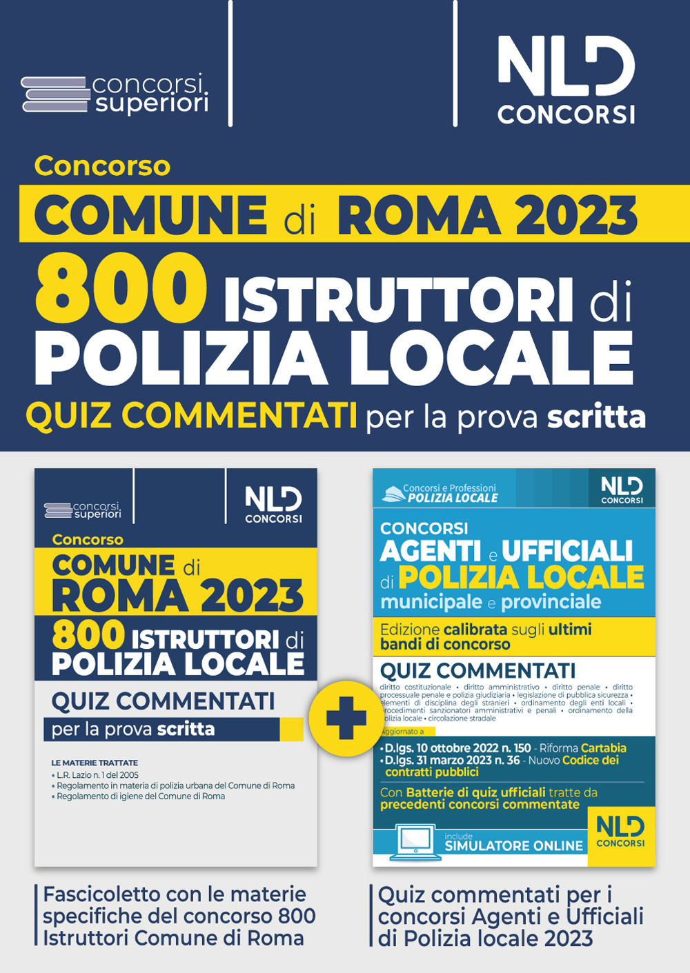 Concorso comune di Roma 800 agenti della Polizia Locale. Quiz commentati per la prova scritta. Con software di simulazione
