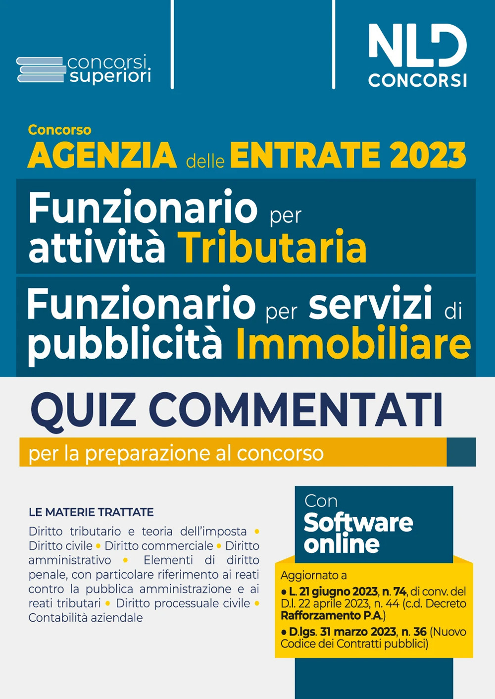 Concorso Agenzia delle entrate. Quiz commentati per tutti i profili (tributario e immobiliare)