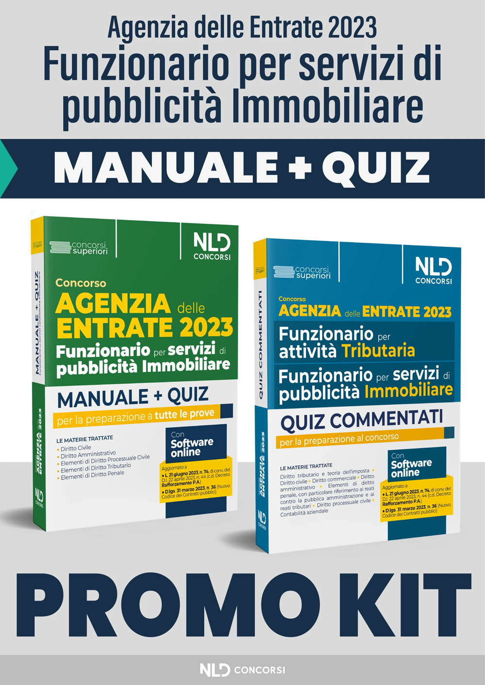 Concorso Agenzia delle Entrate 2023. Funzionario per servizi di pubblicità Immobiliare. Manuale + Manuale Quiz per la preparazione. Nuova ediz. Con software di simulazione