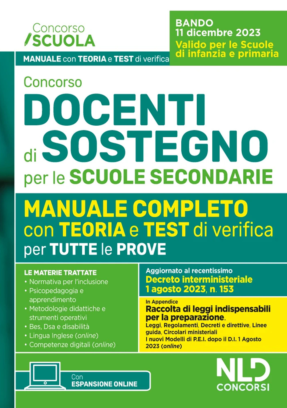 Concorso docenti di sostegno per le scuole secondarie. Manuale completo con test di verifica per tutte le prove con Focus su metodologia di progettazione del PEI aggiornato al D.I. 1 agosto 2023, n. 153