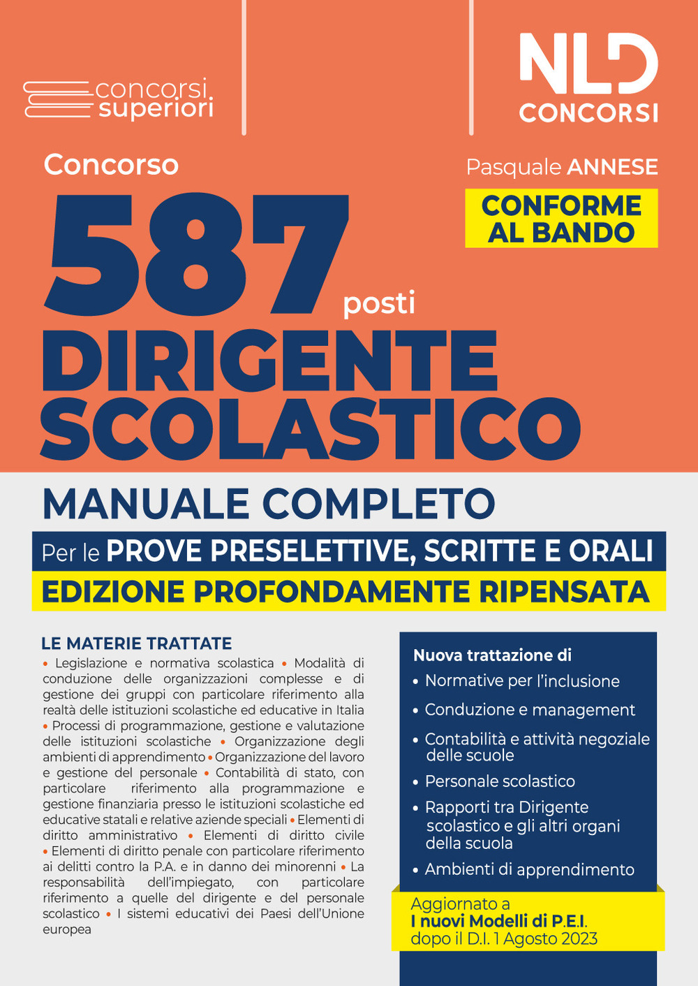 Concorso 587 posti dirigente scolastico. Manuale completo per la prova preselettiva, scritta e orale 2023