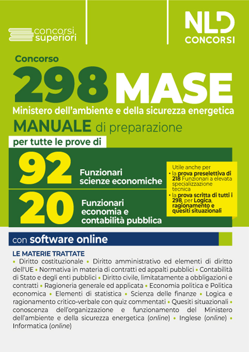 Concorso Ministero Ambiente 2023 (MASE) 298 funzionari. Manuale completo per la prova preselettiva e scritta per 20 funzionari dell'economia e contabilità pubblica e 92 funzionari nel settore delle scienze economiche