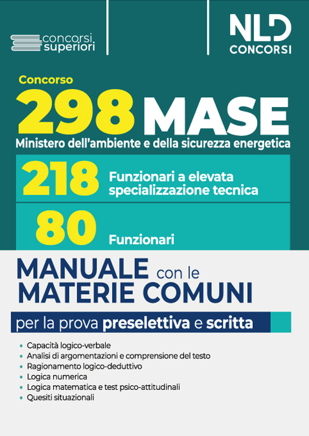 Concorso Ministero Ambiente 2023 (MASE) 298 funzionari personale ad alta qualificazione tecnica MASE. Le materie comuni per la preselettiva e scritta. Con simulatore online