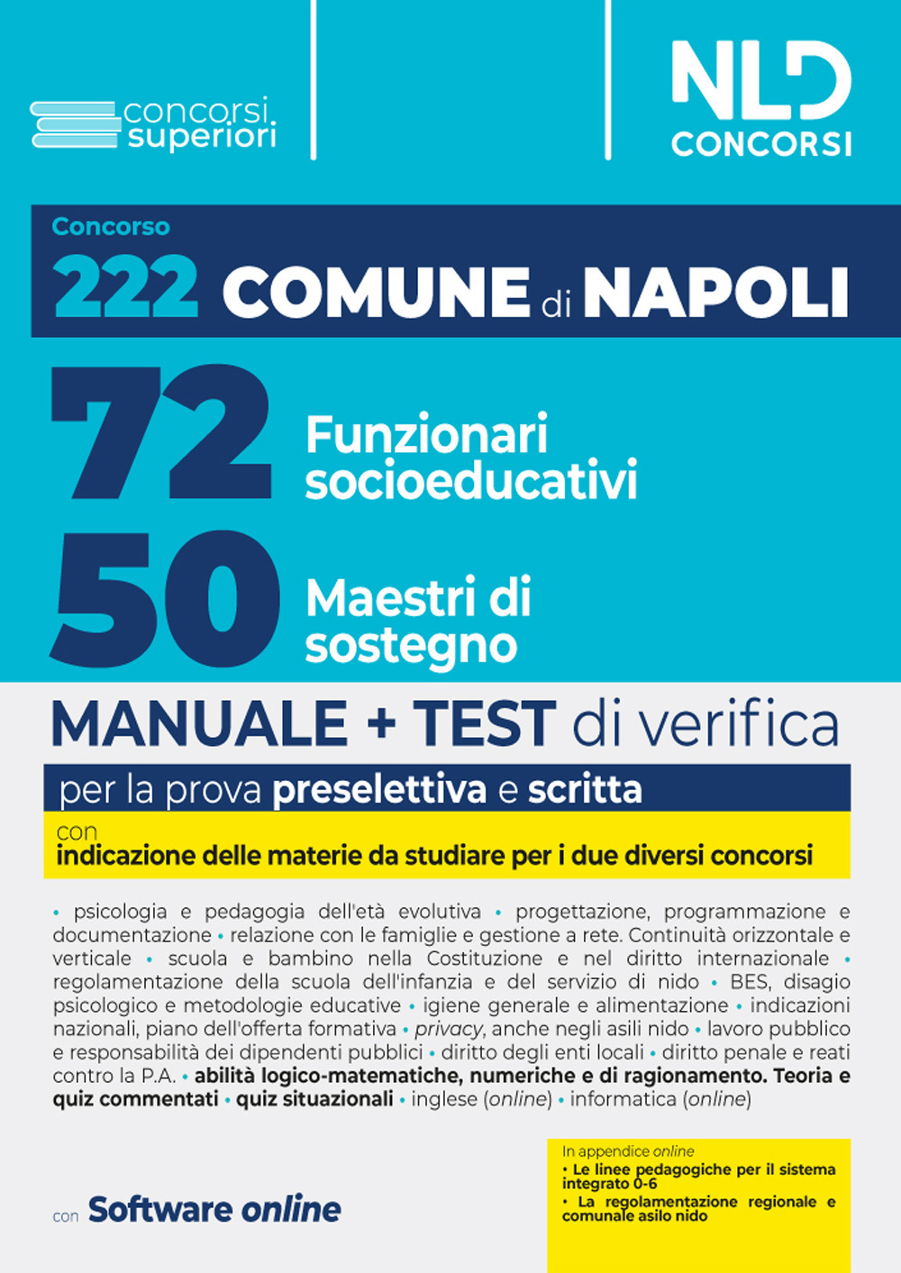 Concorso 222 posti Comune di Napoli: Manuale unico per 72 Funzionari socio educativi (EDU/D) + 50 Maestri di sostegno (MAS/D). Con software di simulazione