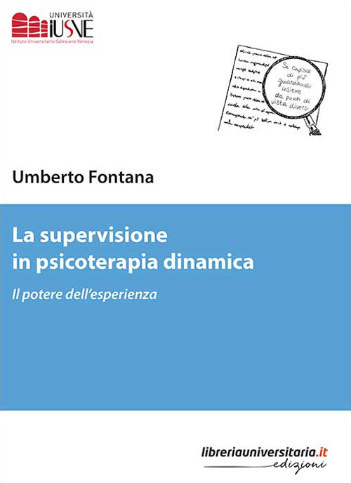 La supervisione in psicoterapia dinamica. Il potere dell'esperienza