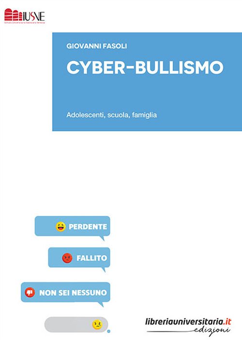 Cyber-bullismo. Adolescenti, scuola, famiglia