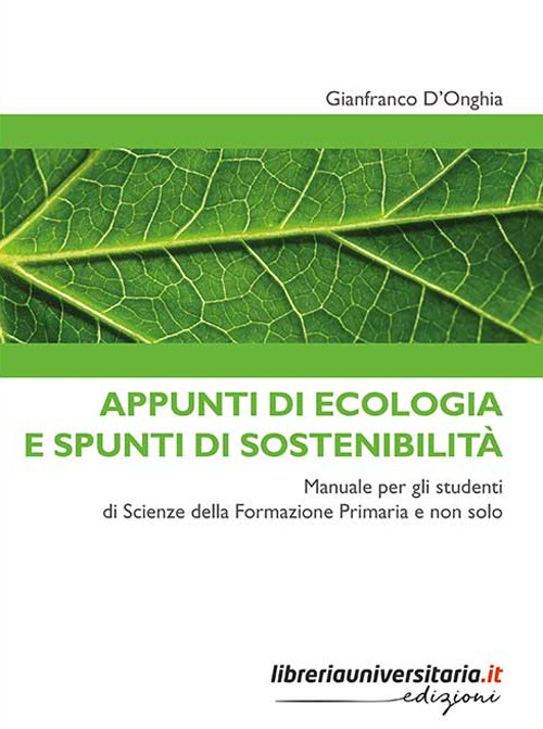 Appunti di ecologia e spunti di sostenibilità. Manuale per gli studenti di Scienze della Formazione Primaria e non solo