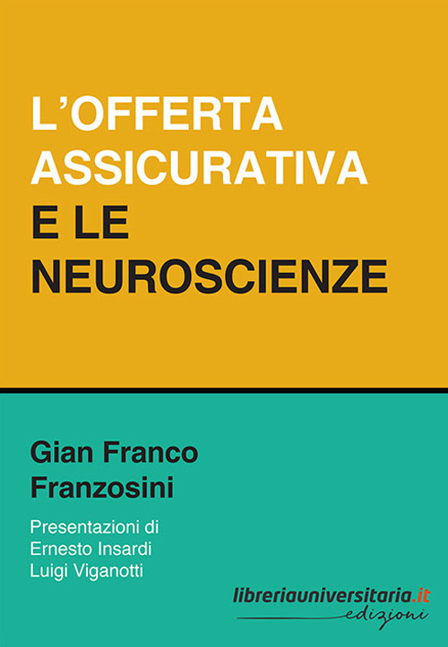 L'offerta assicurativa e le neuroscienze