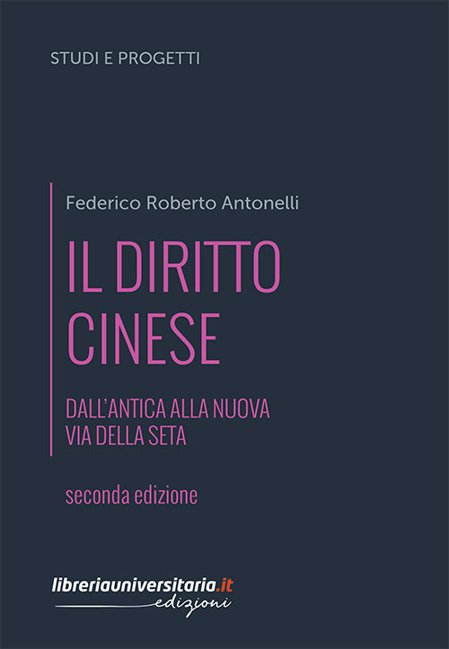 Il diritto cinese. Dall'antica alla nuova Via della seta