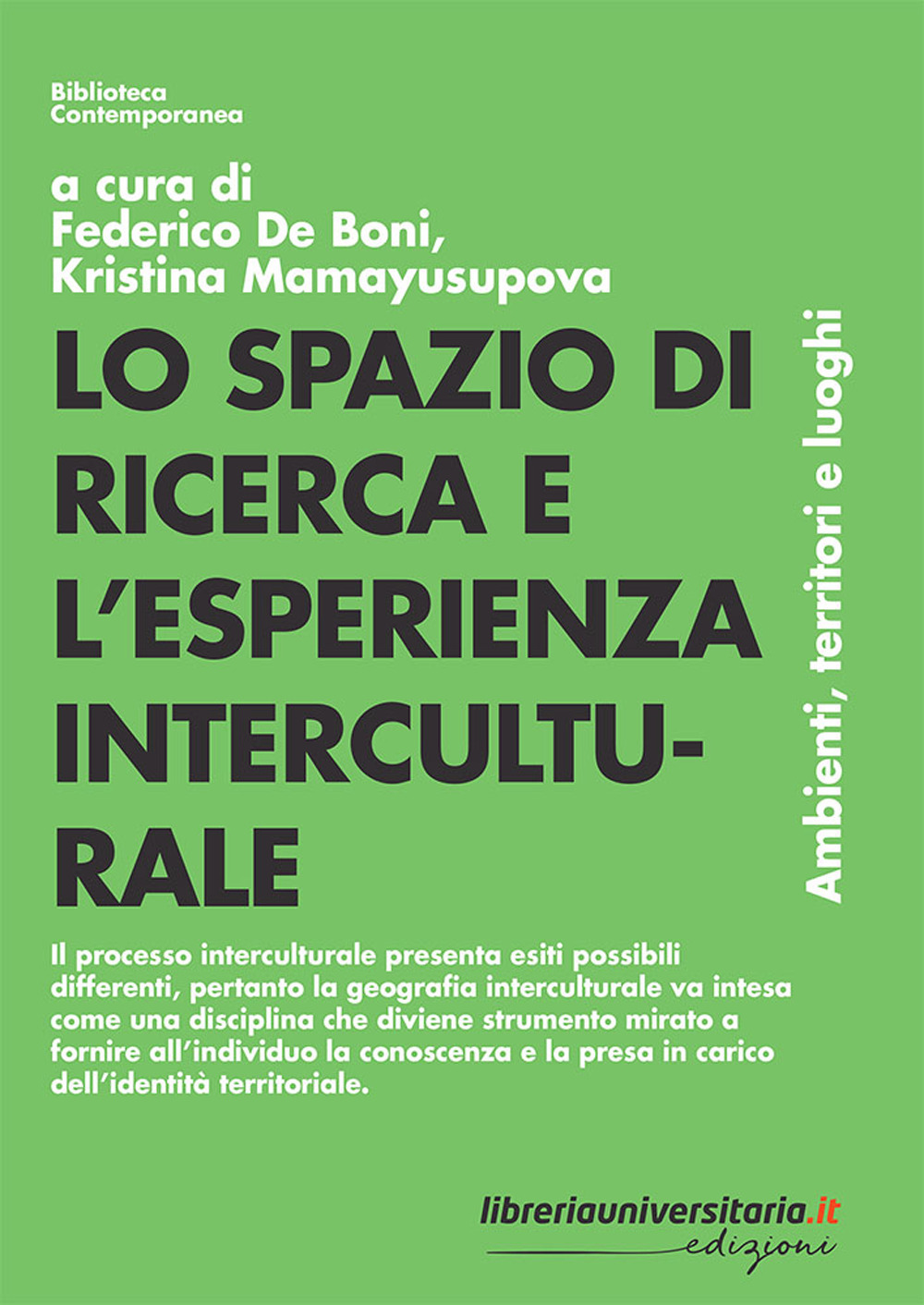 Lo spazio di ricerca e l'esperienza interculturale. Ambienti, territori e luoghi