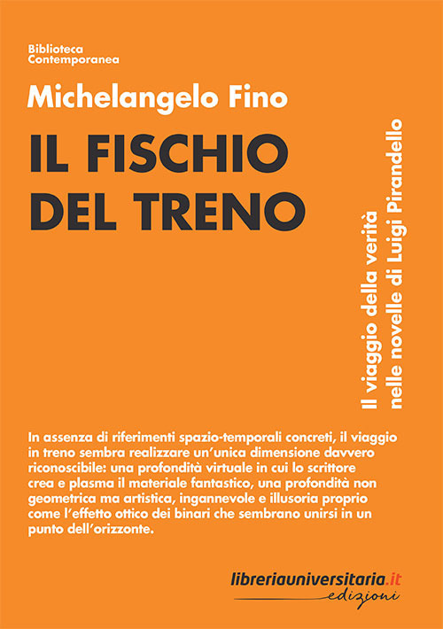 Il fischio del treno. Il viaggio della verità nelle novelle di Luigi Pirandello