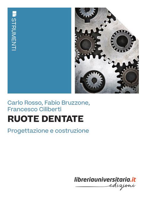 Ruote dentate. Progettazione e costruzione