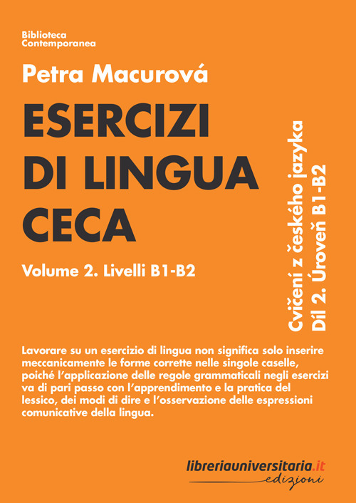 Esercizi di lingua ceca. Vol. 2: Livelli B1-B2