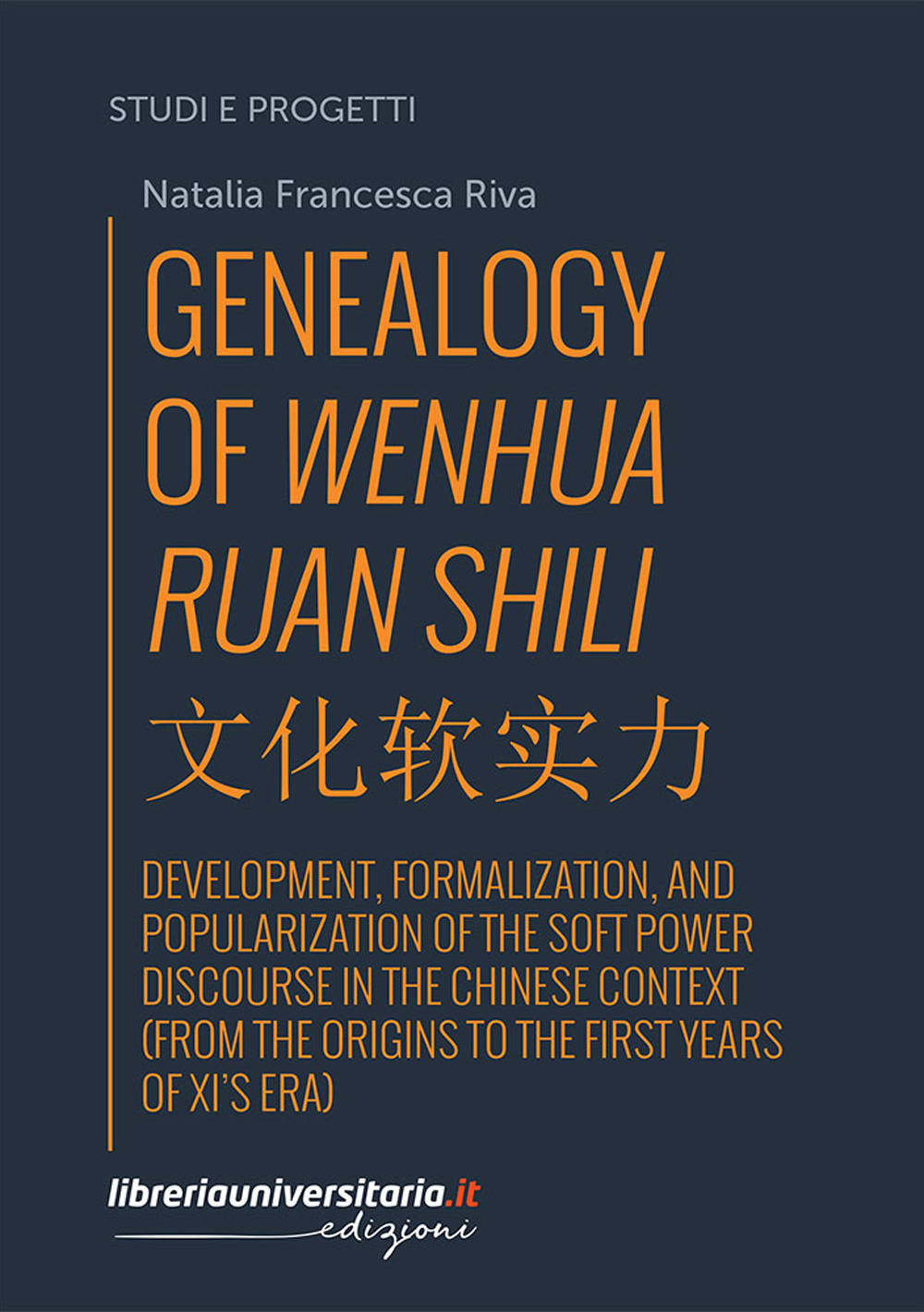 Genealogy of Wenhua Ruan Shili. Development, formalization, and popularization of the soft power discourse in the Chinese context (from the origins to the first years of Xi's era)