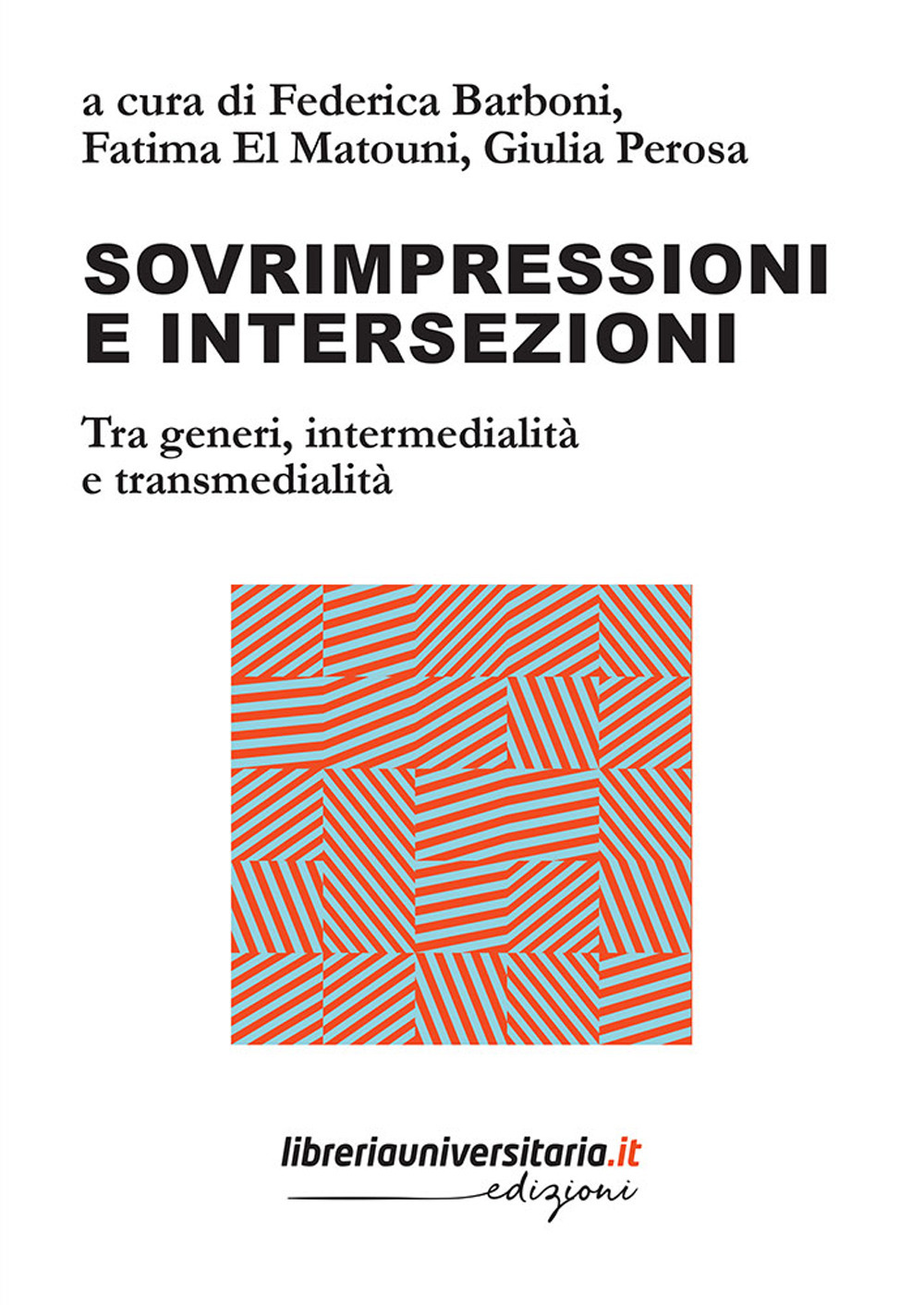 Sovrimpressioni e intersezioni. Tra generi, intermedialità e transmedialità