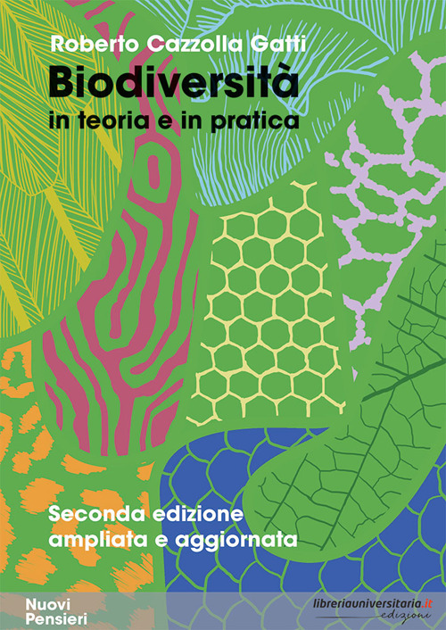 Biodiversità in teoria e in pratica. Ediz. ampliata