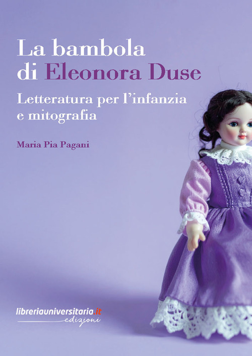 La bambola di Eleonora Duse. Letteratura per l'infanzia e mitografia