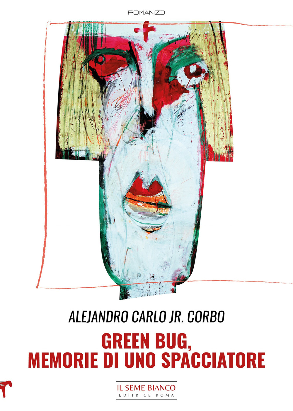 Green bug. Memorie di uno spacciatore