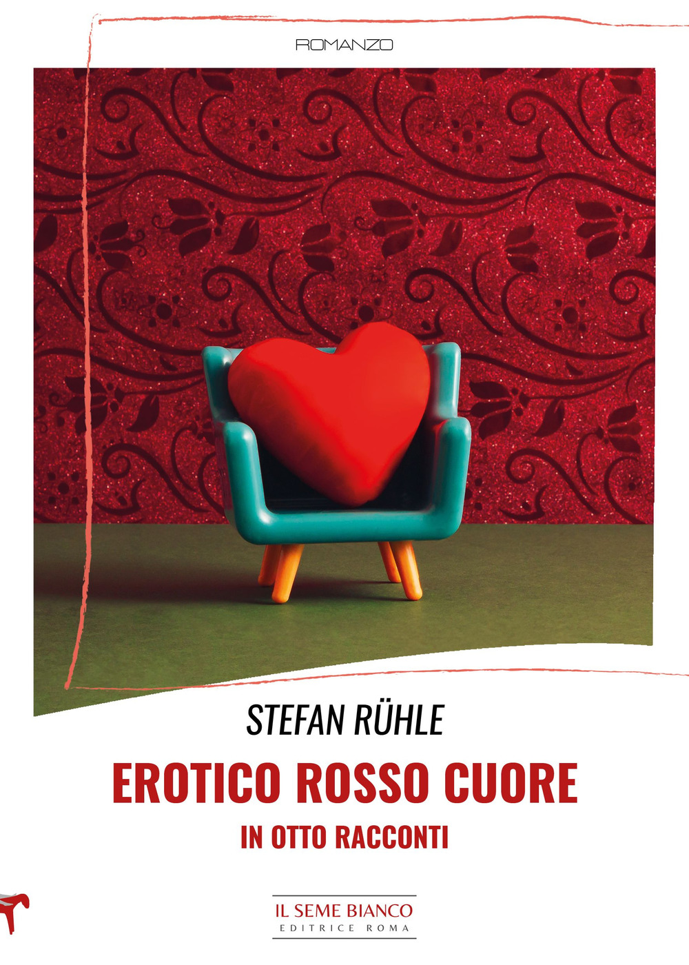 Erotico rosso cuore in otto racconti