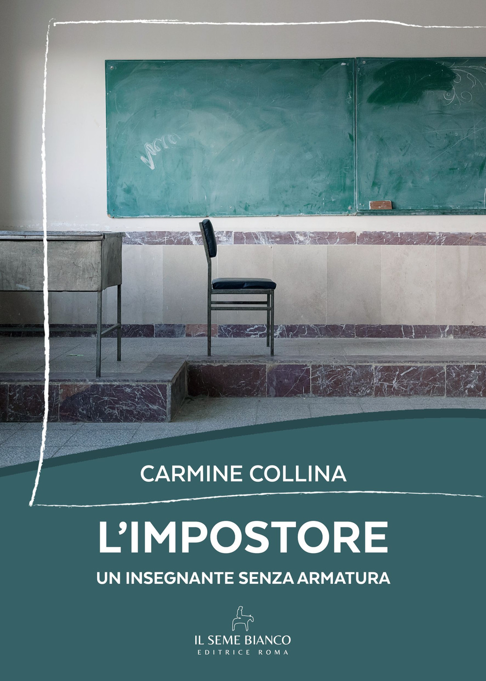 L'impostore. Un insegnante senza armatura