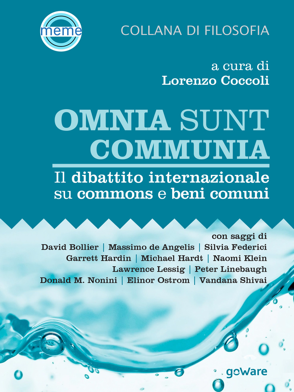 Omnia sunt communia. Il dibattito internazionale su commons e beni comuni