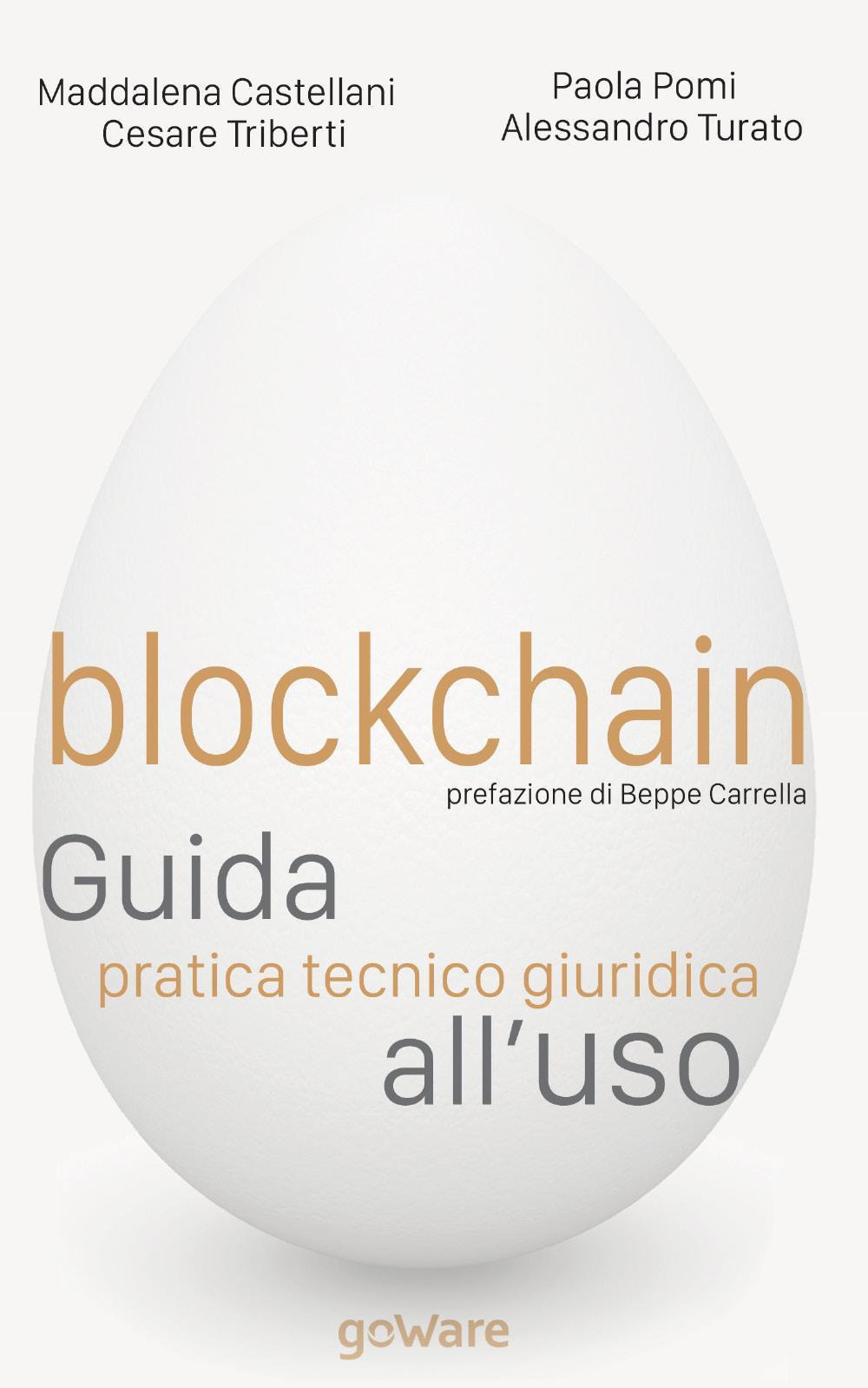 Blockchain. Guida pratica tecnico giuridica all'uso