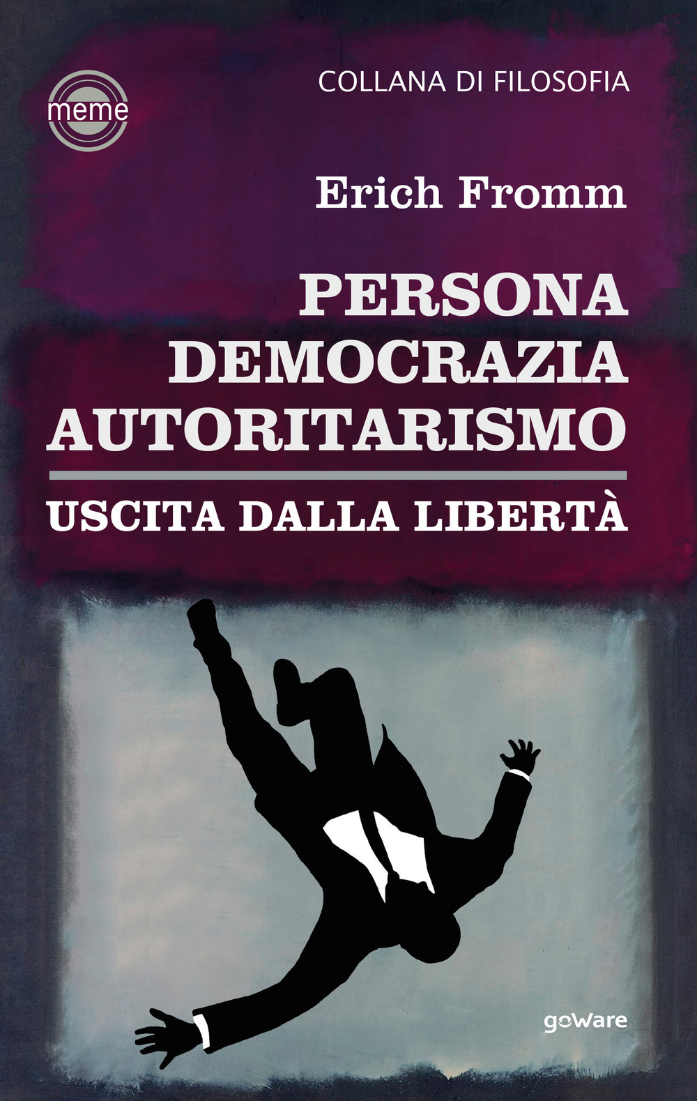 Persona, democrazia, autoritarismo. Uscita dalla libertà