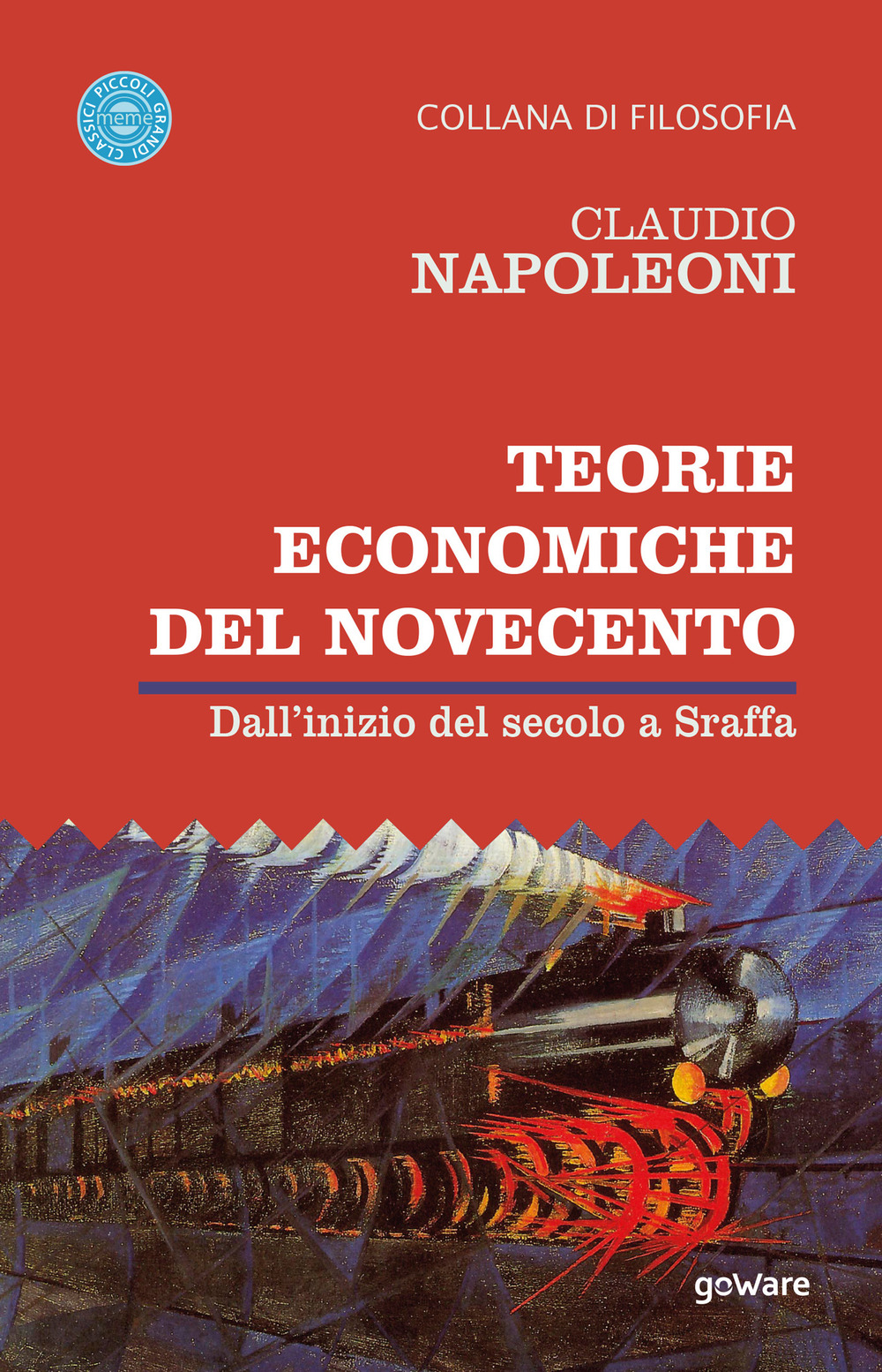 Teorie economiche del Novecento. Dall'inizio del secolo a Sraffa