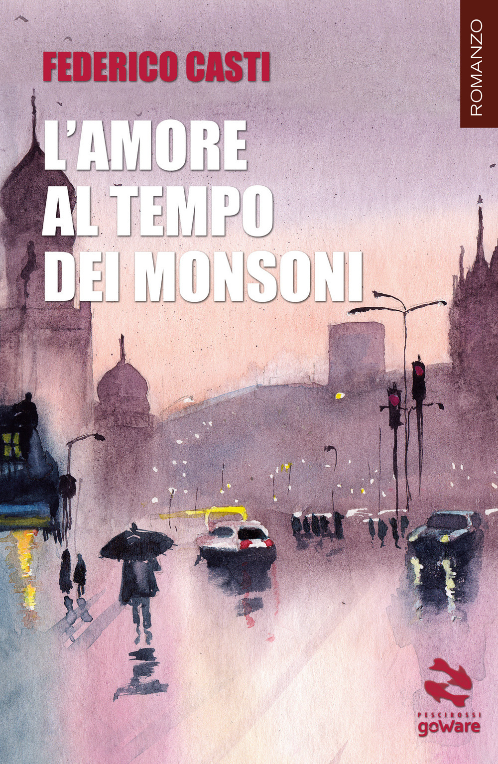 L'amore al tempo dei monsoni