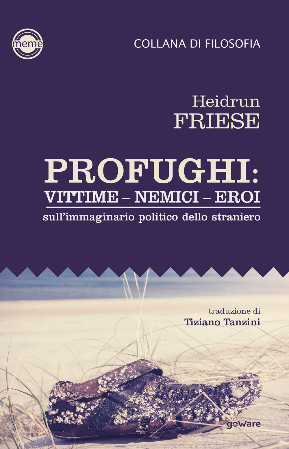 Profughi: vittime - nemici - eroi. Sull'immaginario politico dello straniero