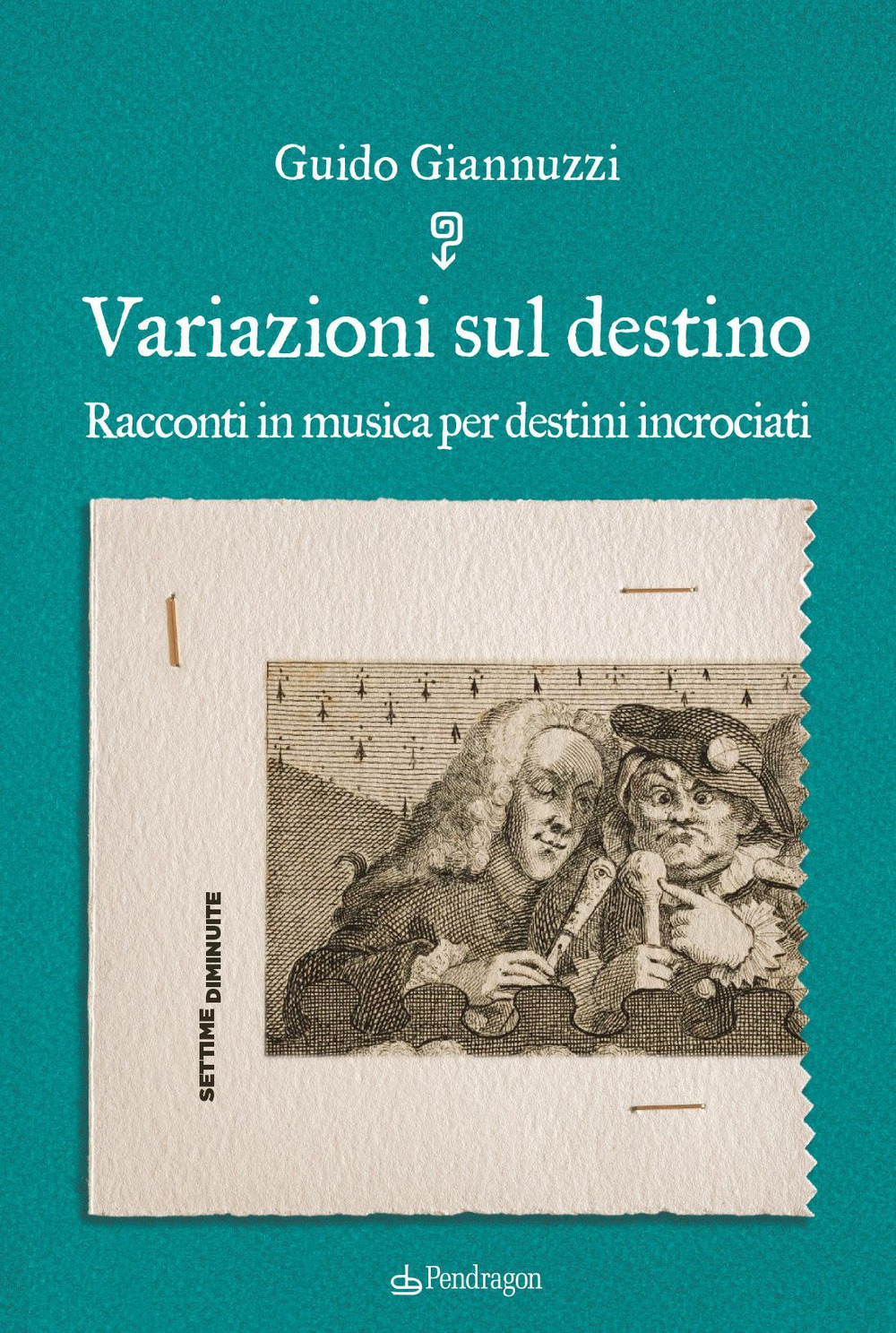 Variazioni sul destino. Racconti in musica per destini incrociati