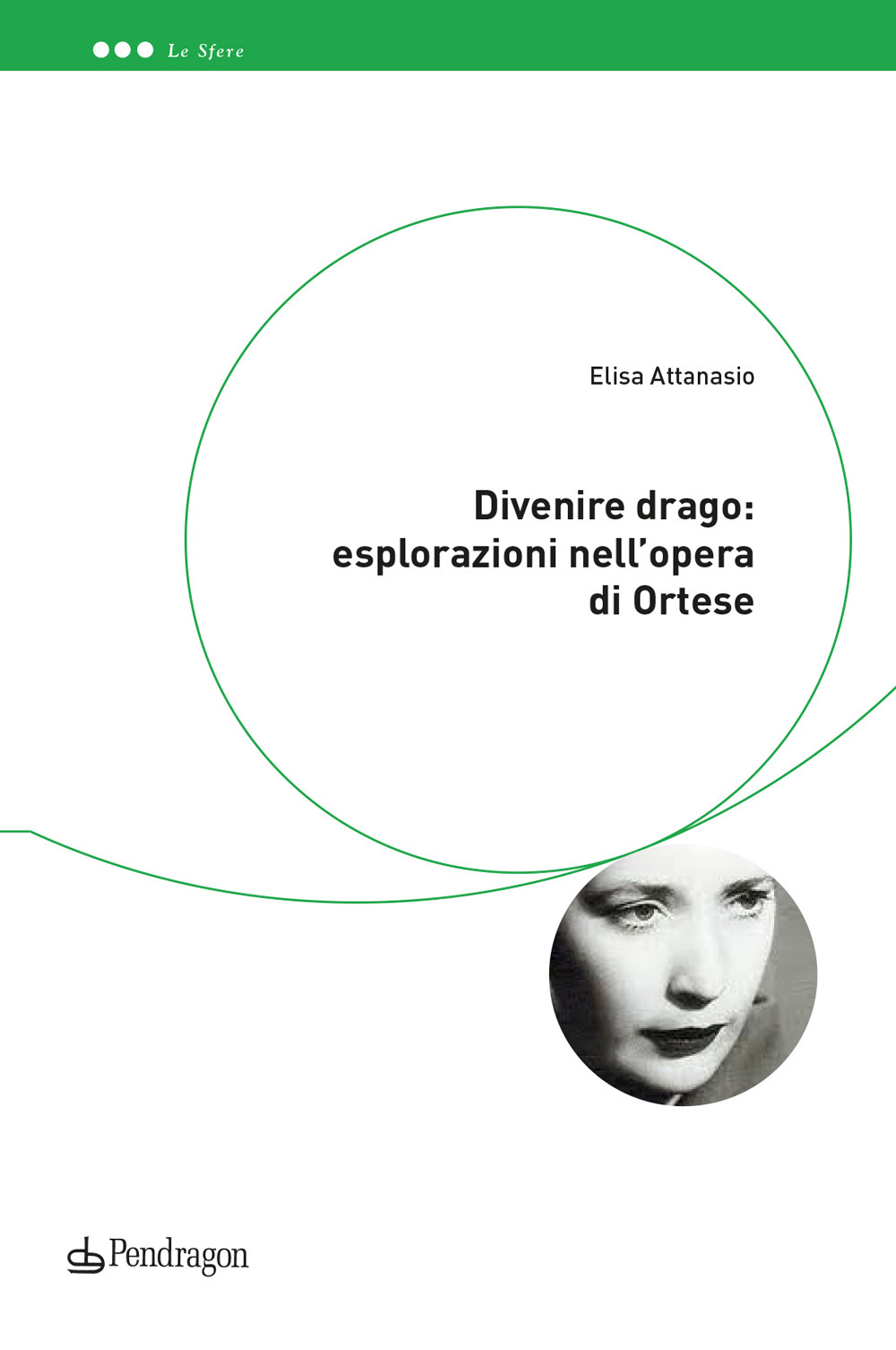 Divenire drago: esplorazioni nell'opera di Ortese