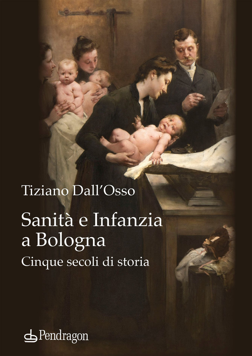 Sanità e infanzia a Bologna. Cinque secoli di storia