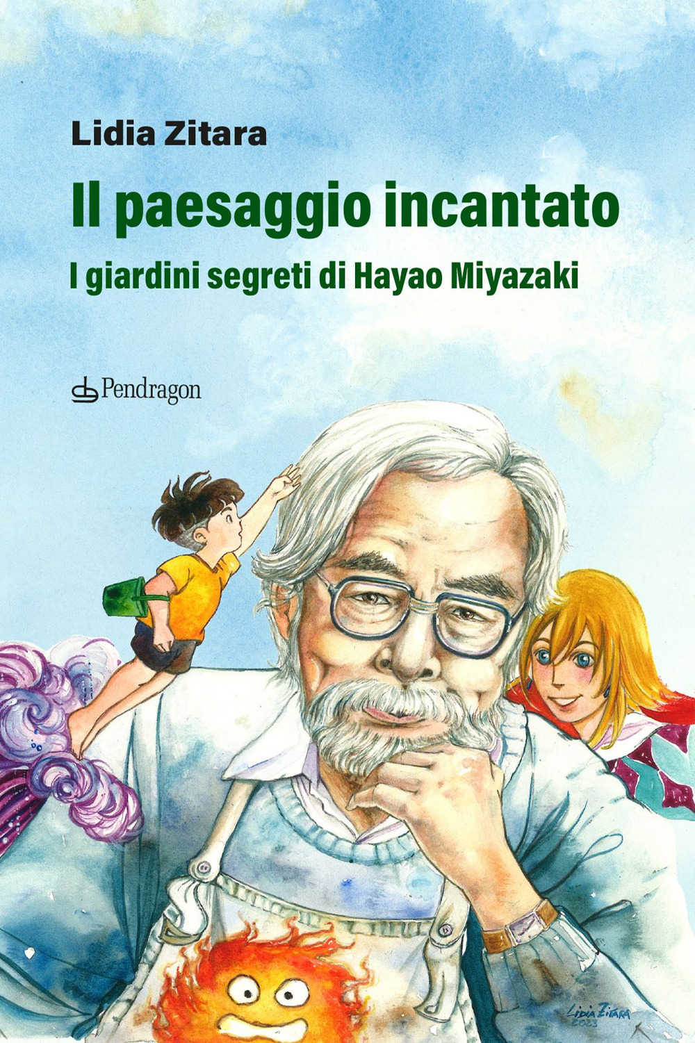 Il paesaggio incantato. I giardini segreti di Hayao Miyazaki. Ediz. a colori