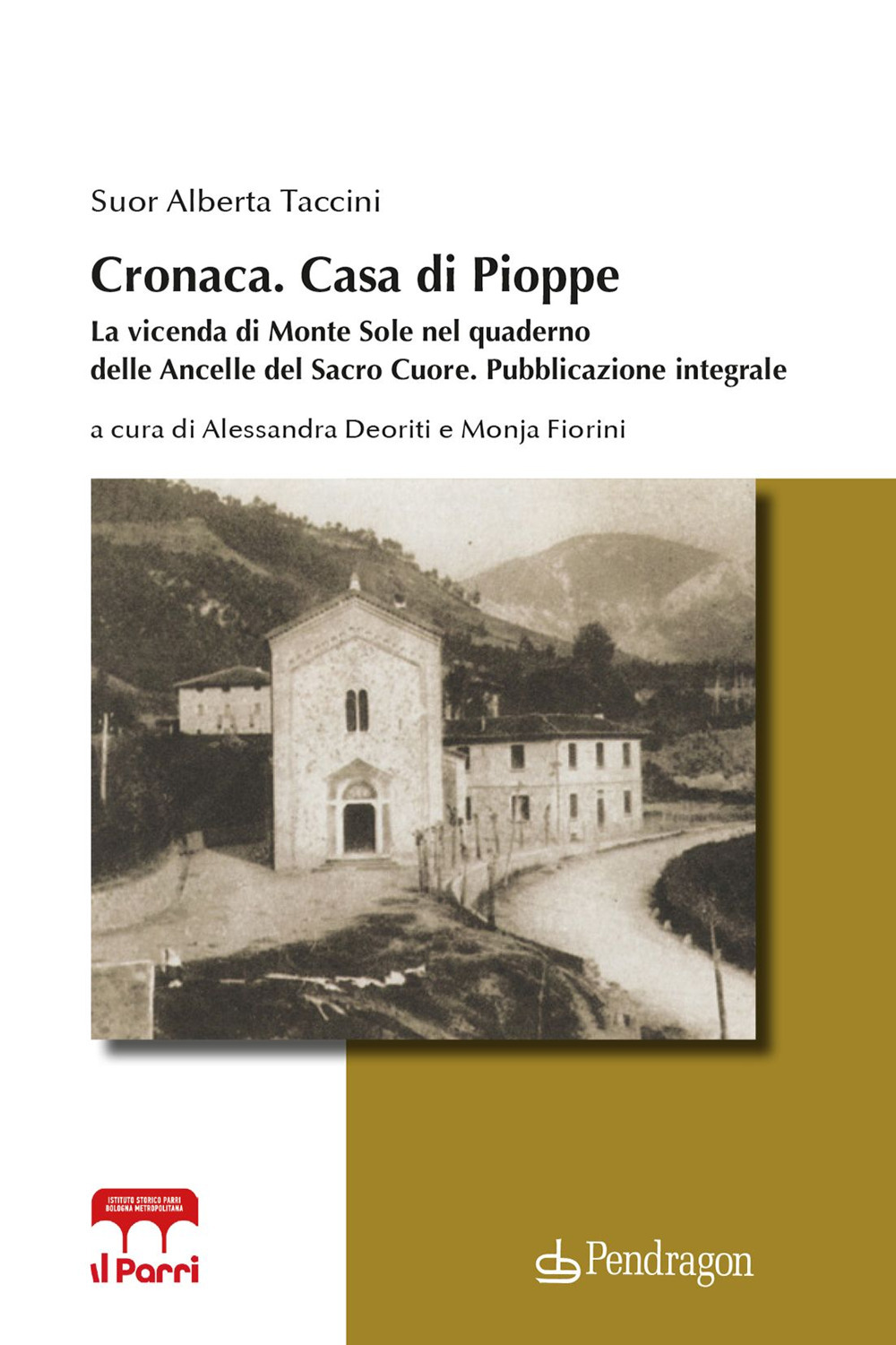 Cronaca. Casa di Pioppe. La vicenda di Monte Sole nel quaderno delle Ancelle del Sacro Cuore