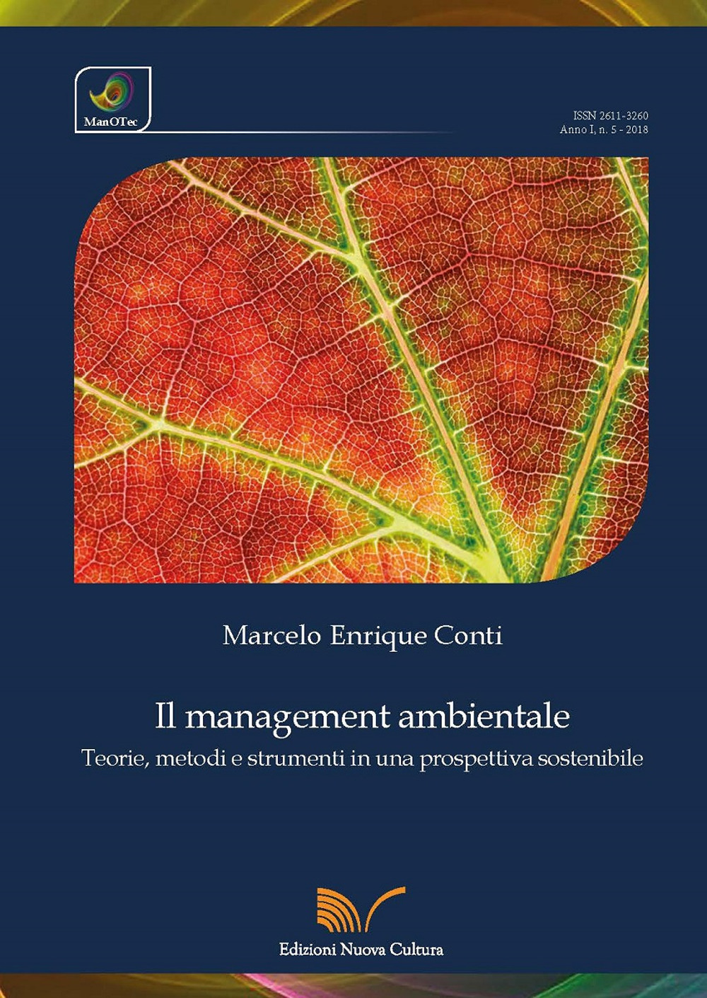 Il management ambientale. Teorie, metodi e strumenti in una prospettiva sostenibile