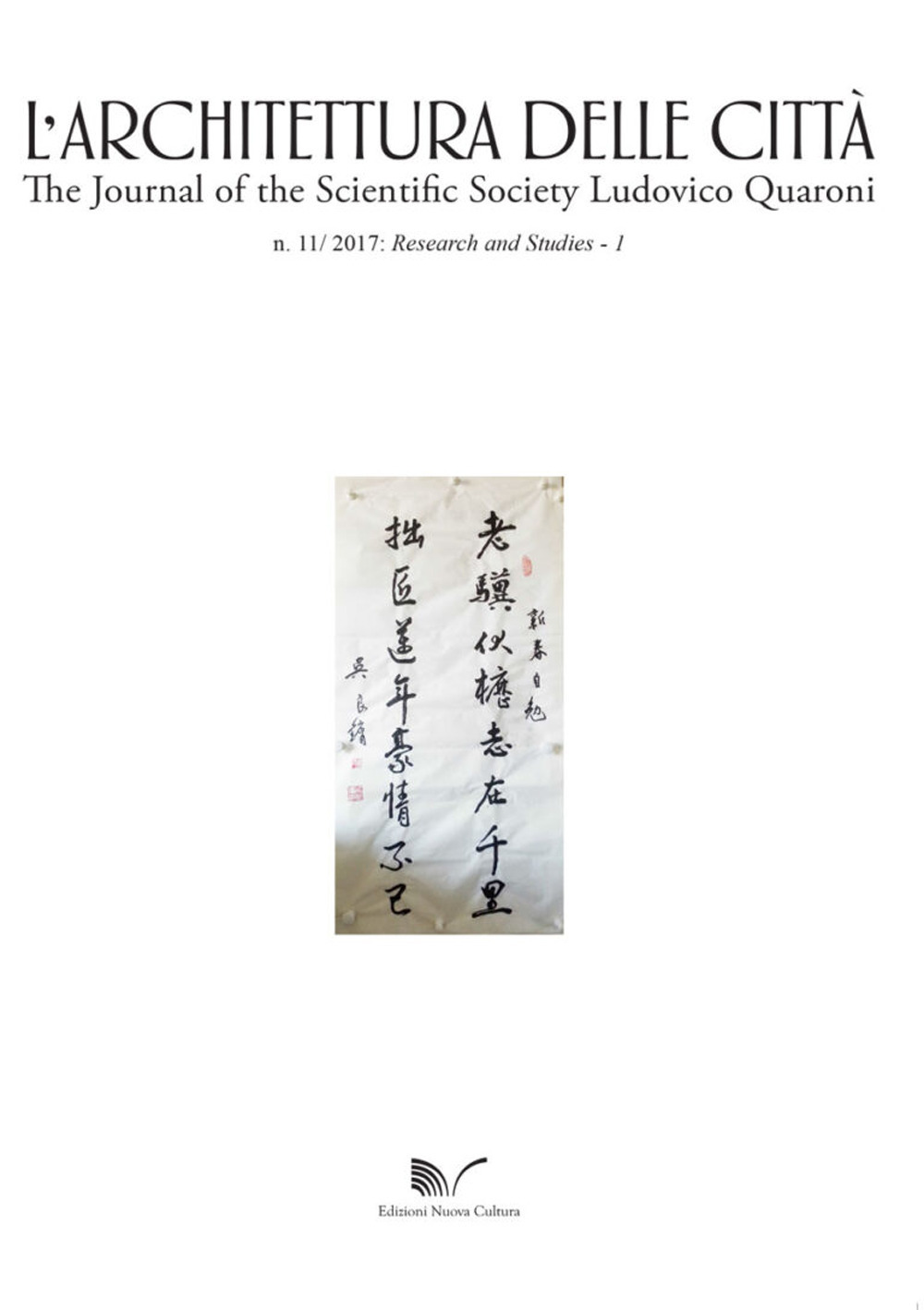 L'architettura delle città. The Journal of the Scientific Society Ludovico Quaroni (2017). Vol. 11: Research and studies