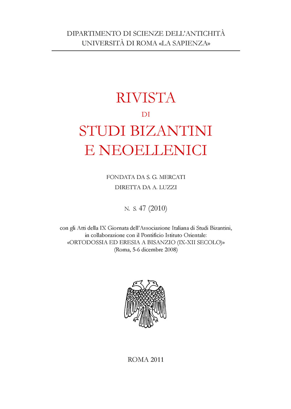 Rivista di studi bizantini e neoellenici. Ediz. anastatica (2010). Vol. 47