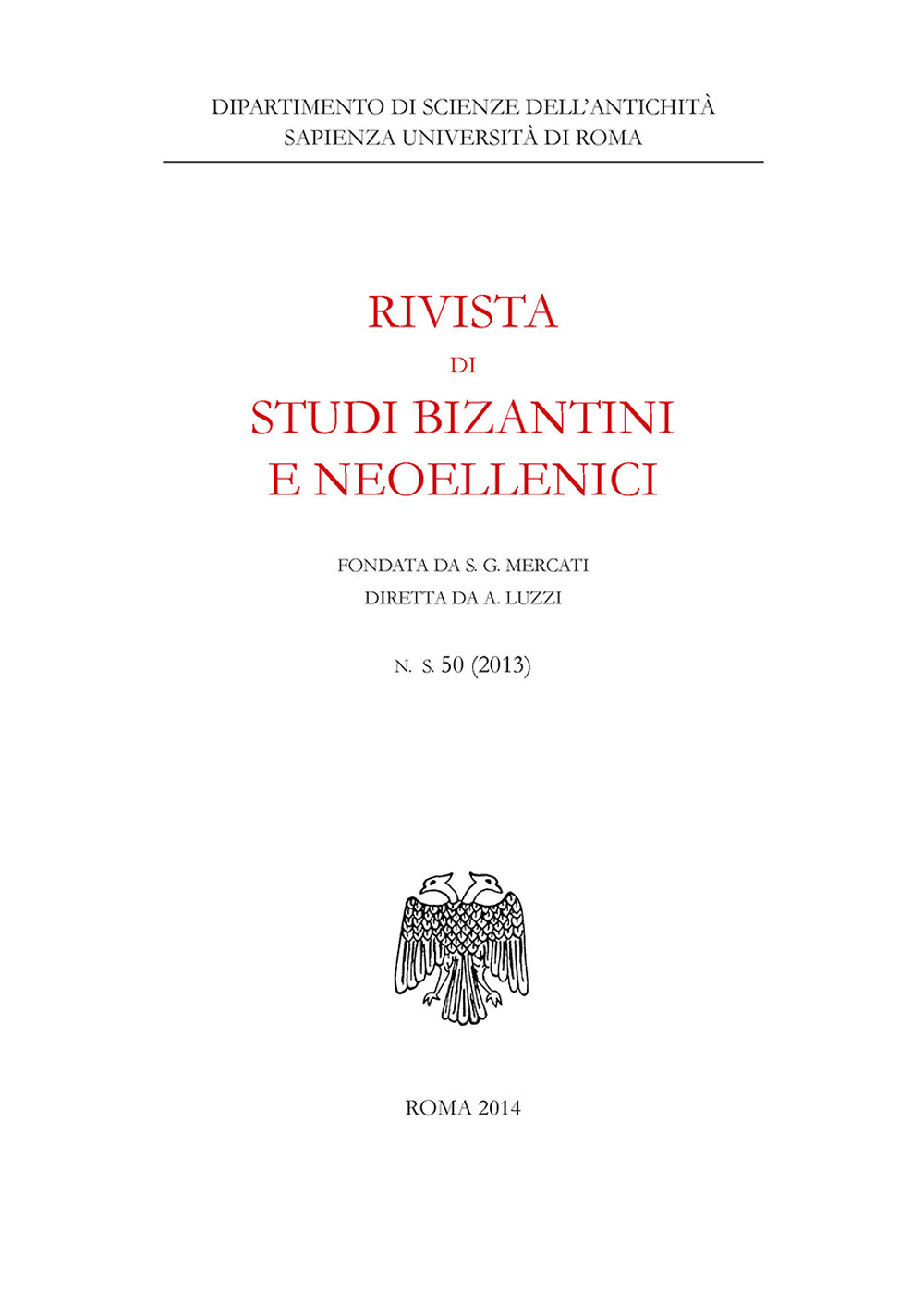 Rivista di studi bizantini e neoellenici. Ediz. anastatica (2013). Vol. 50