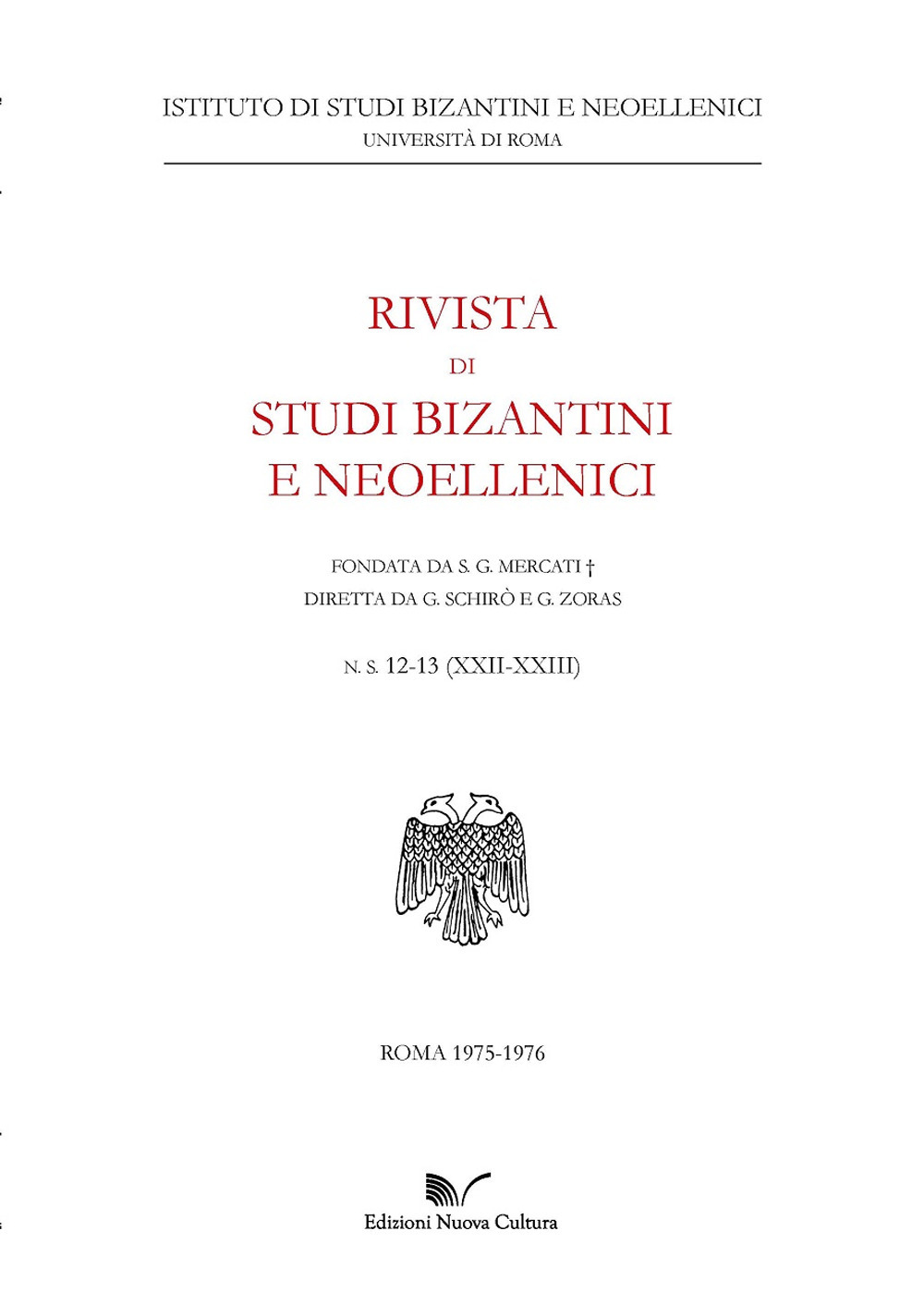 Rivista di studi bizantini e neoellenici (1975-1976). Vol. 12-13