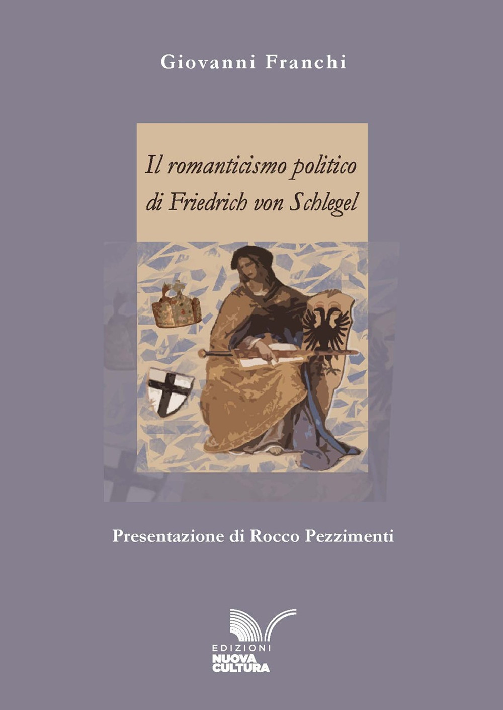Il romanticismo politico di Friedrich von Schlegel