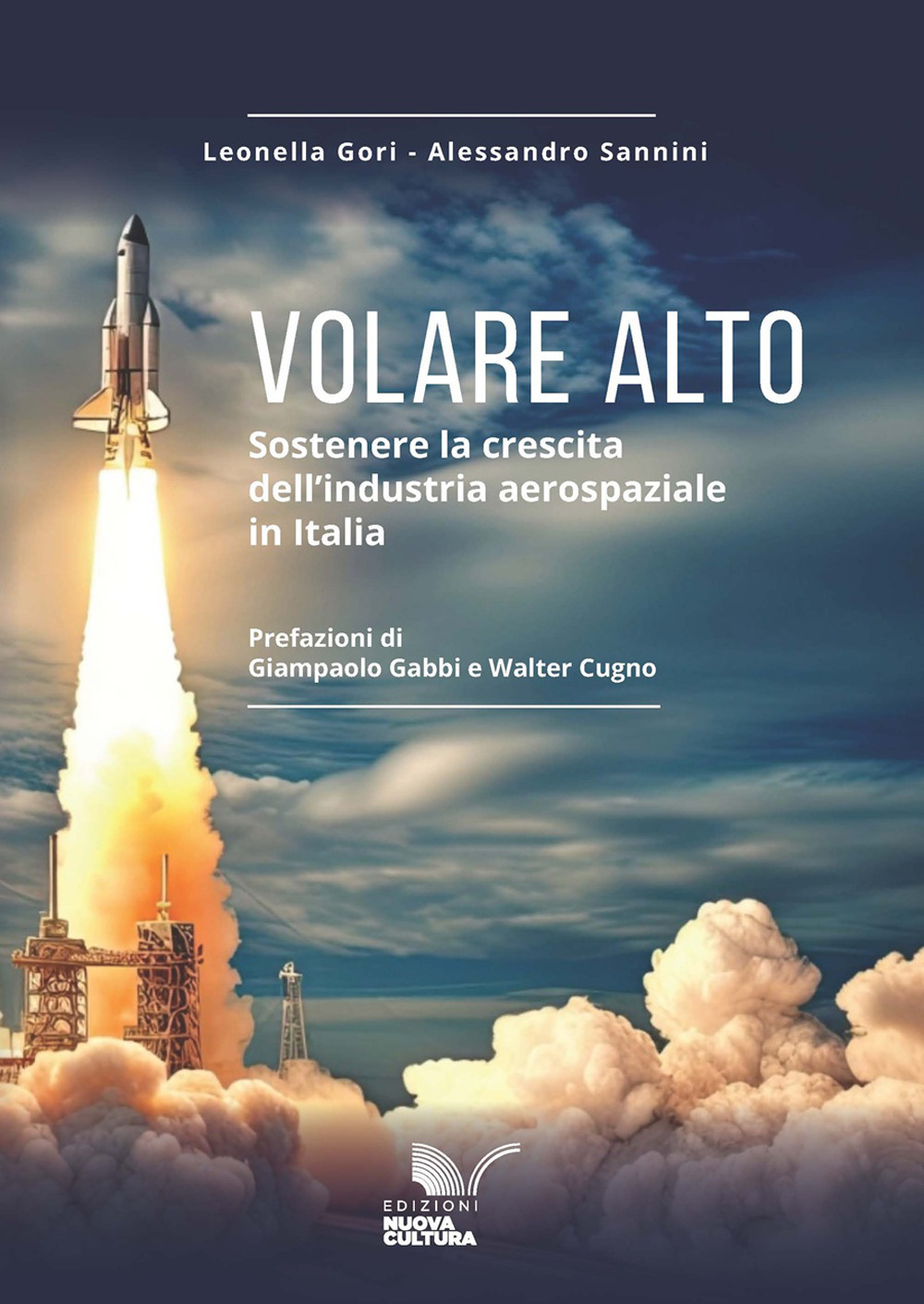 Volare alto. Sostenere la crescita dell'industria aerospaziale in Italia