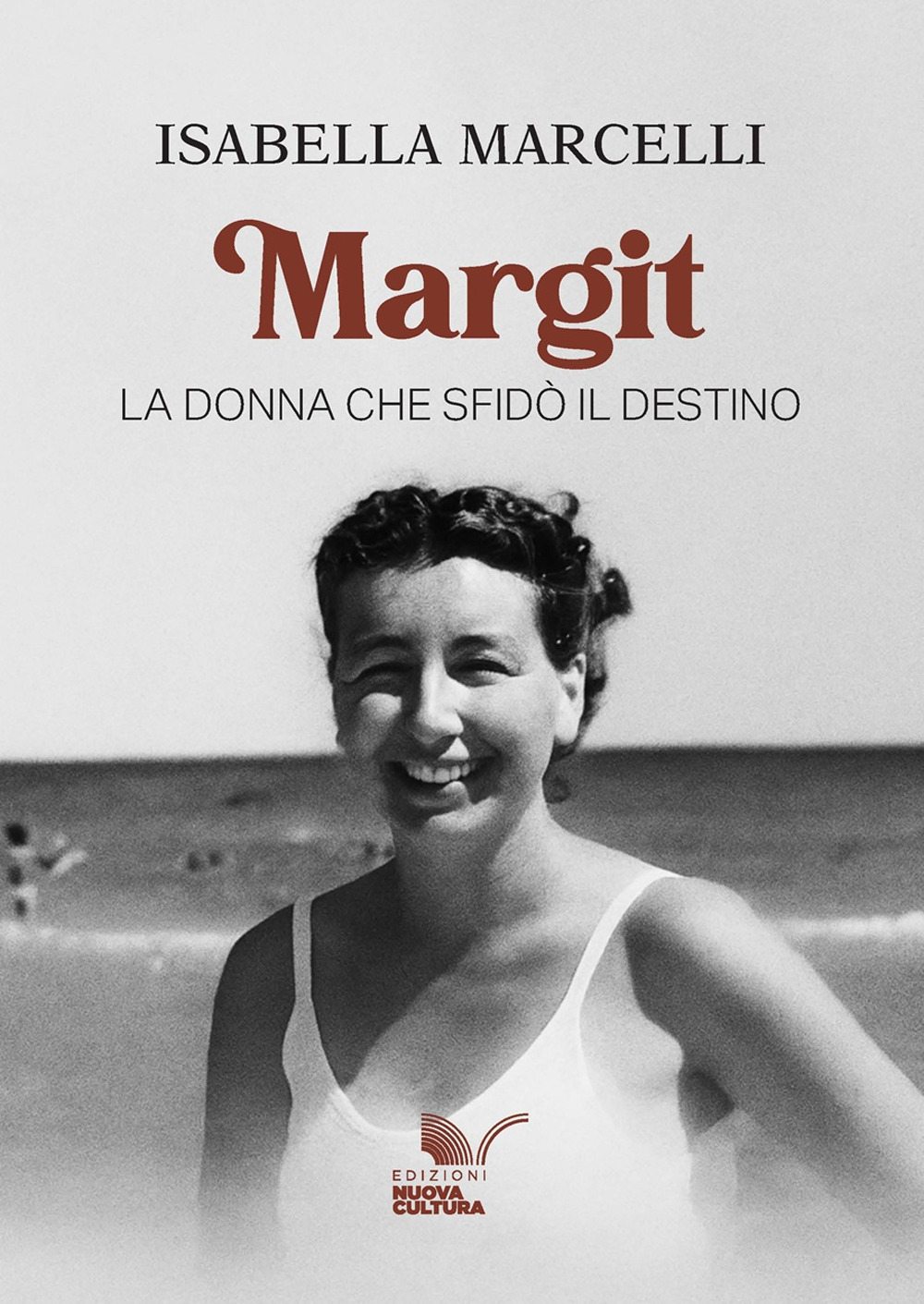 Margit. La donna che sfidò il destino