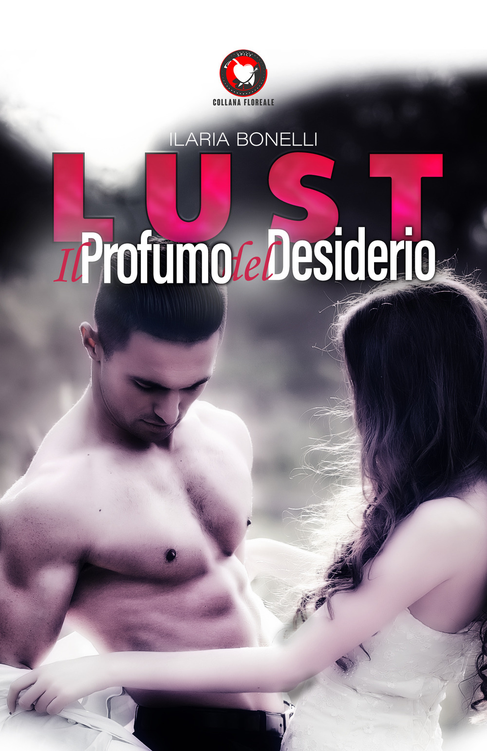 Lust. Il profumo del desiderio