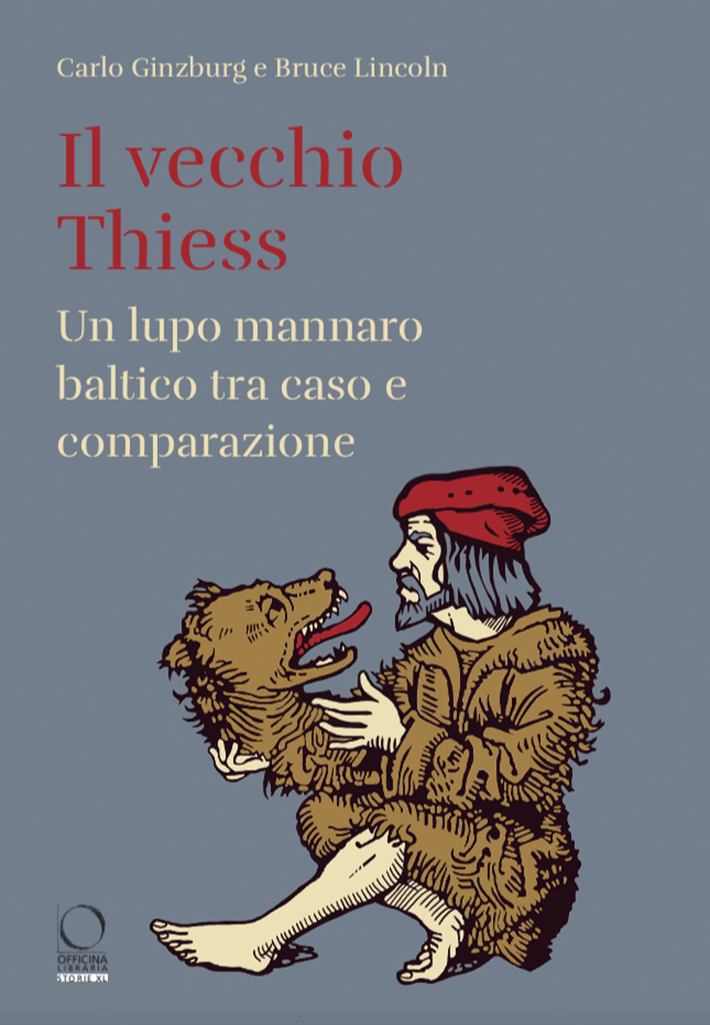 Il vecchio Thiess. Un lupo mannaro baltico tra caso e comparazione