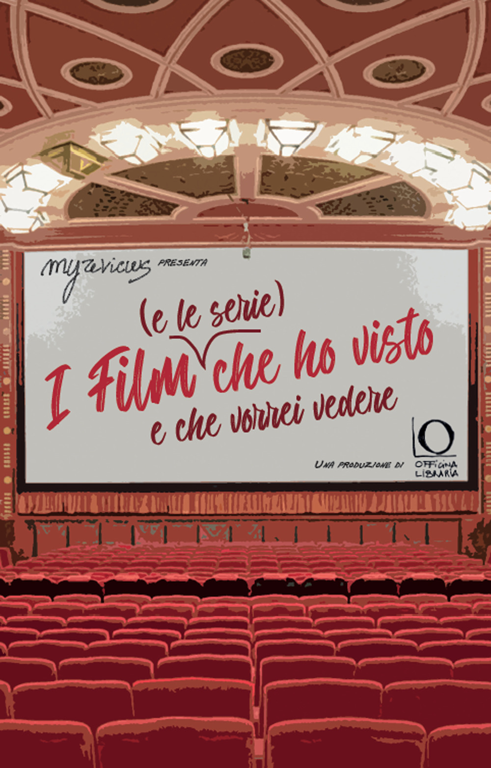I film (e le serie) che ho visto e che vorrei vedere