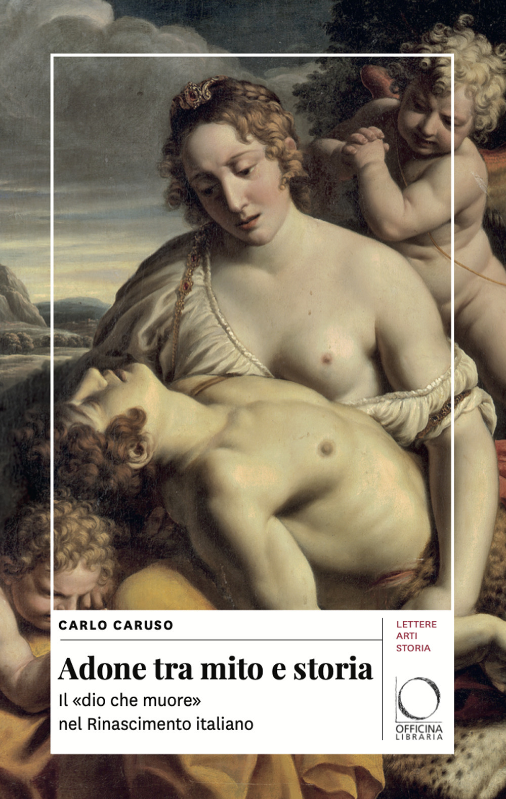 Adone tra mito e storia. Il «dio che muore» nel Rinascimento italiano