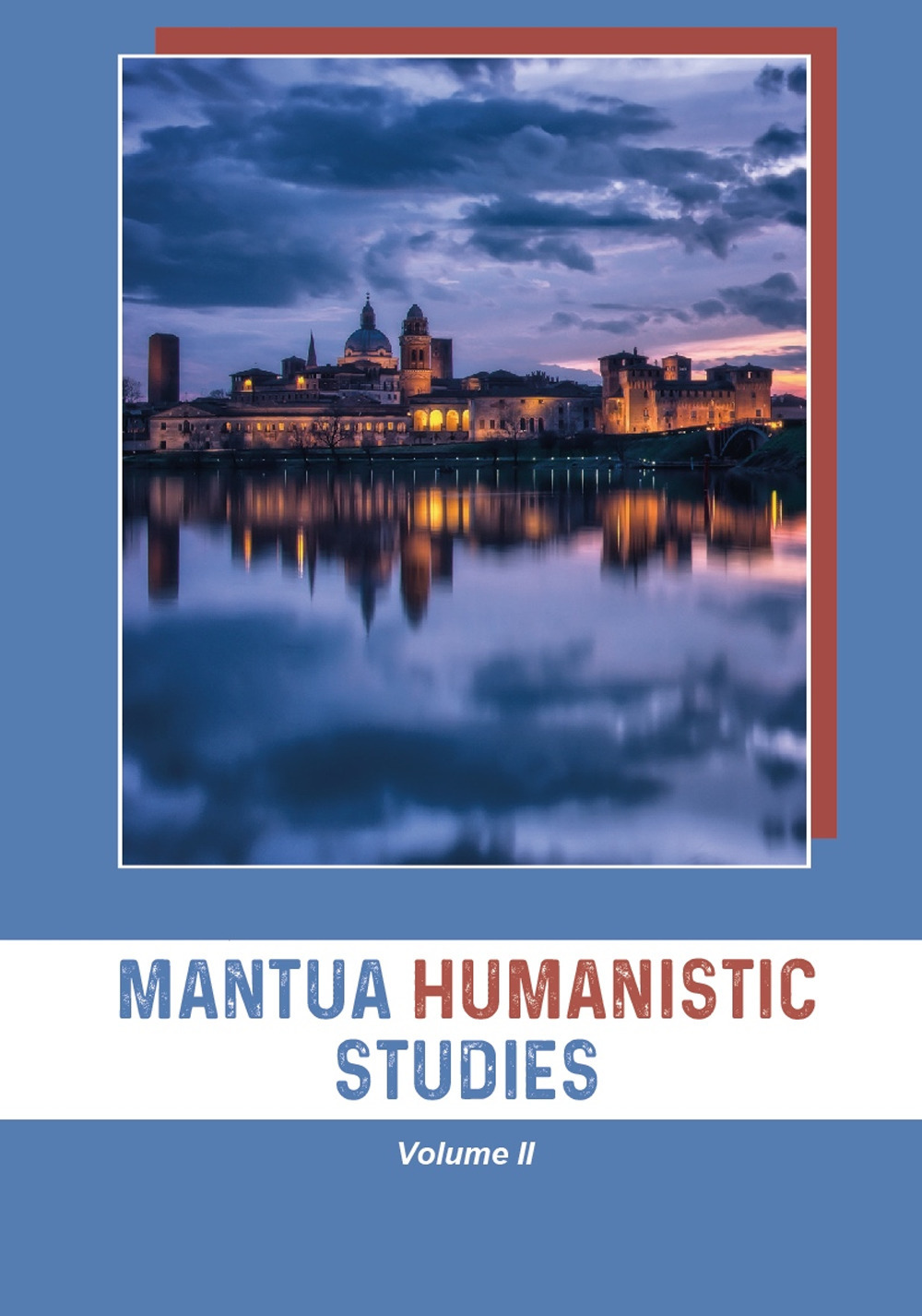 Mantua humanistic studies. Vol. 2
